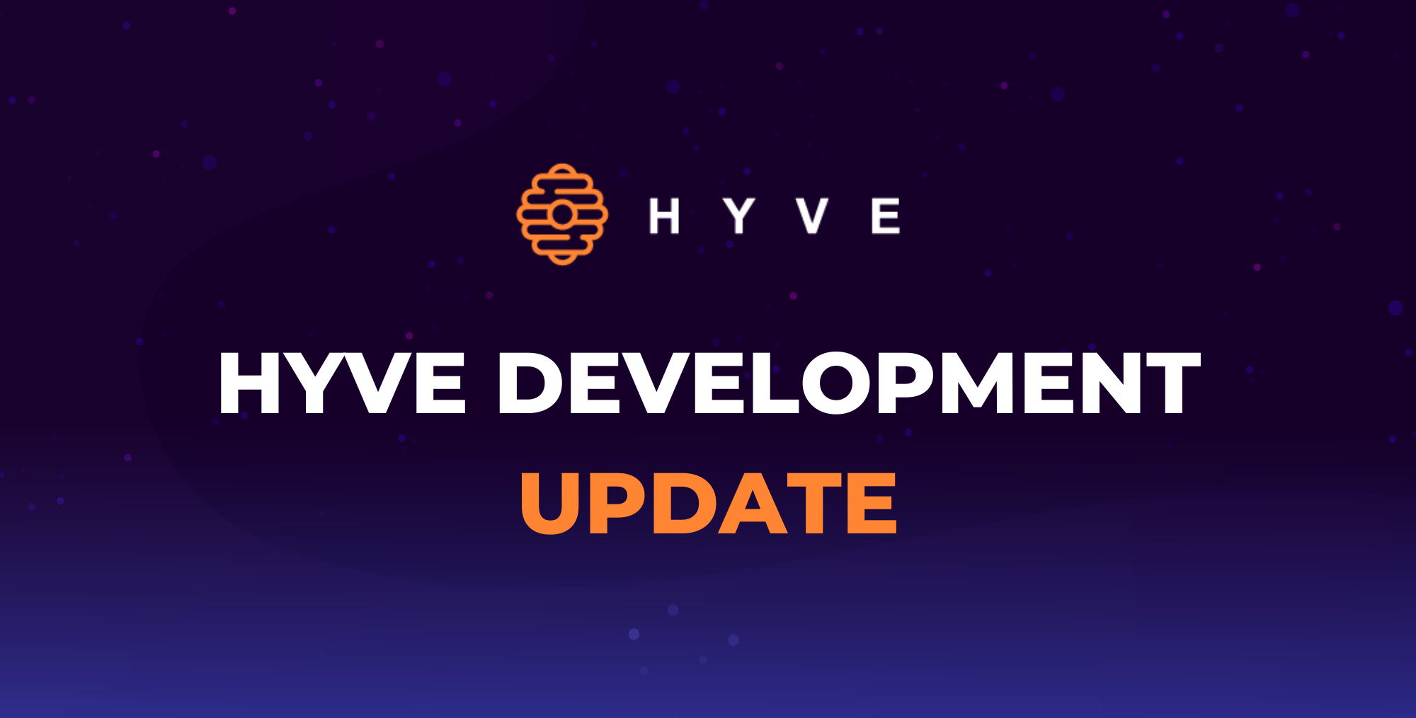 HYVE development update #2