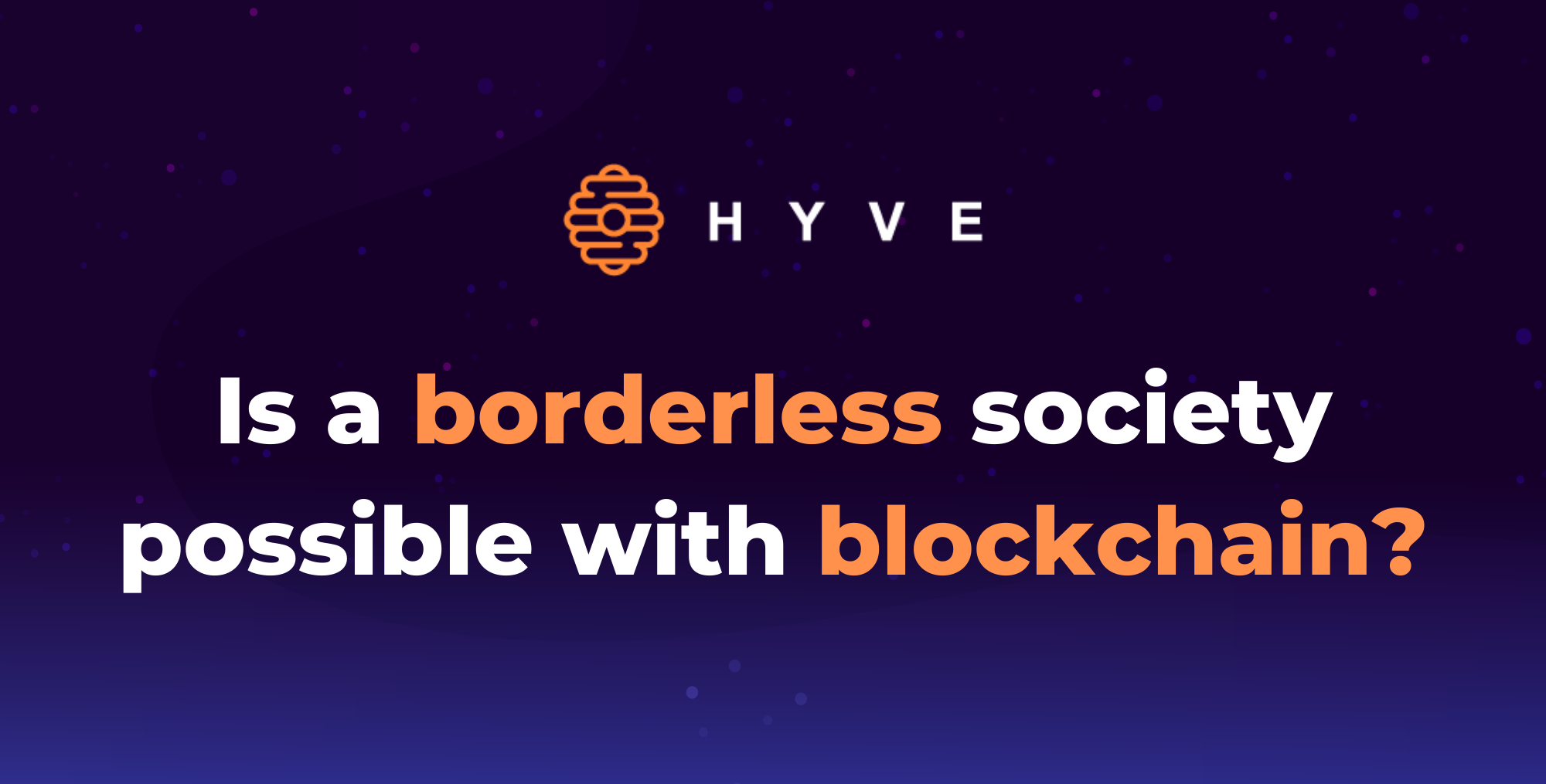 Is a borderless society possible with blockchain?