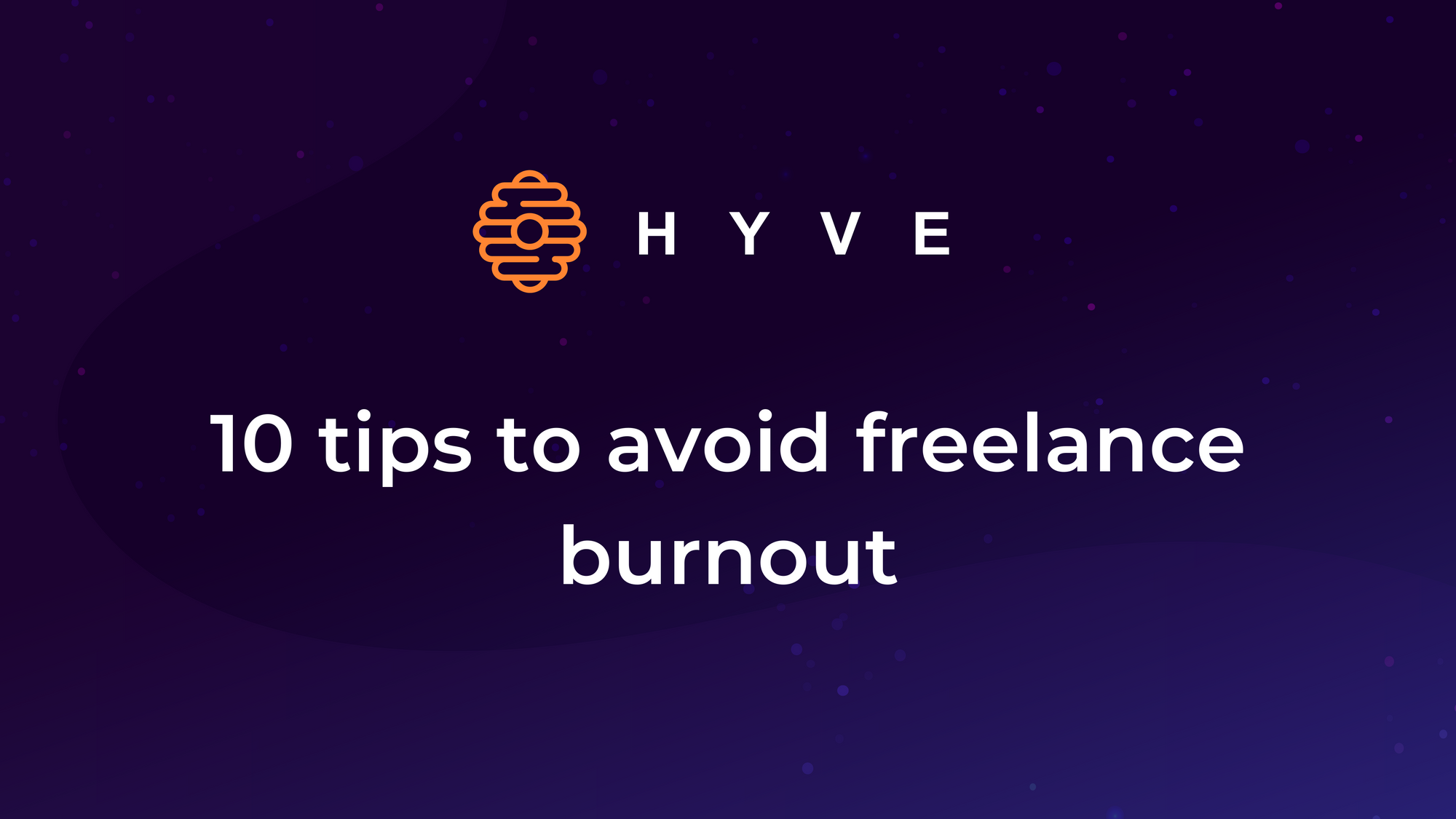 10 tips to avoid freelance burnout