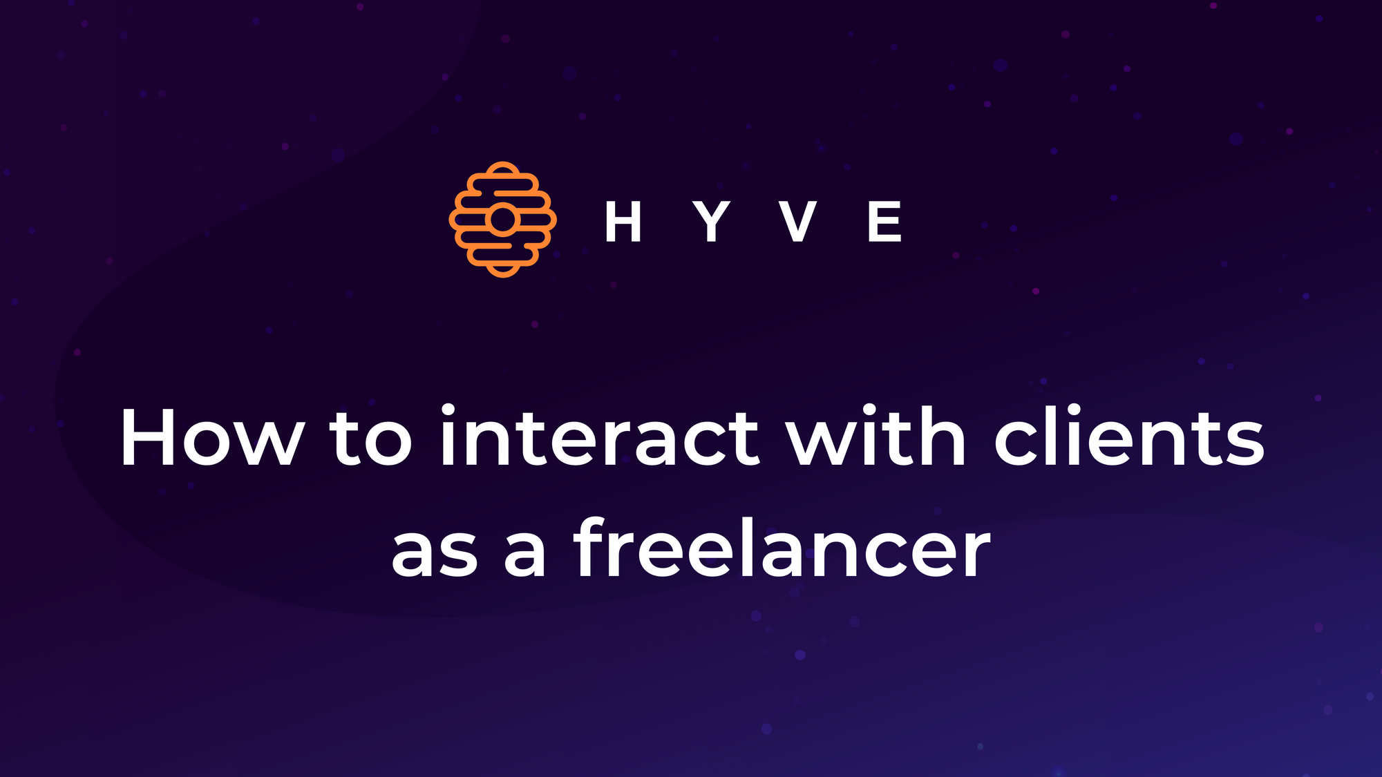 How to interact with clients as a freelancer
