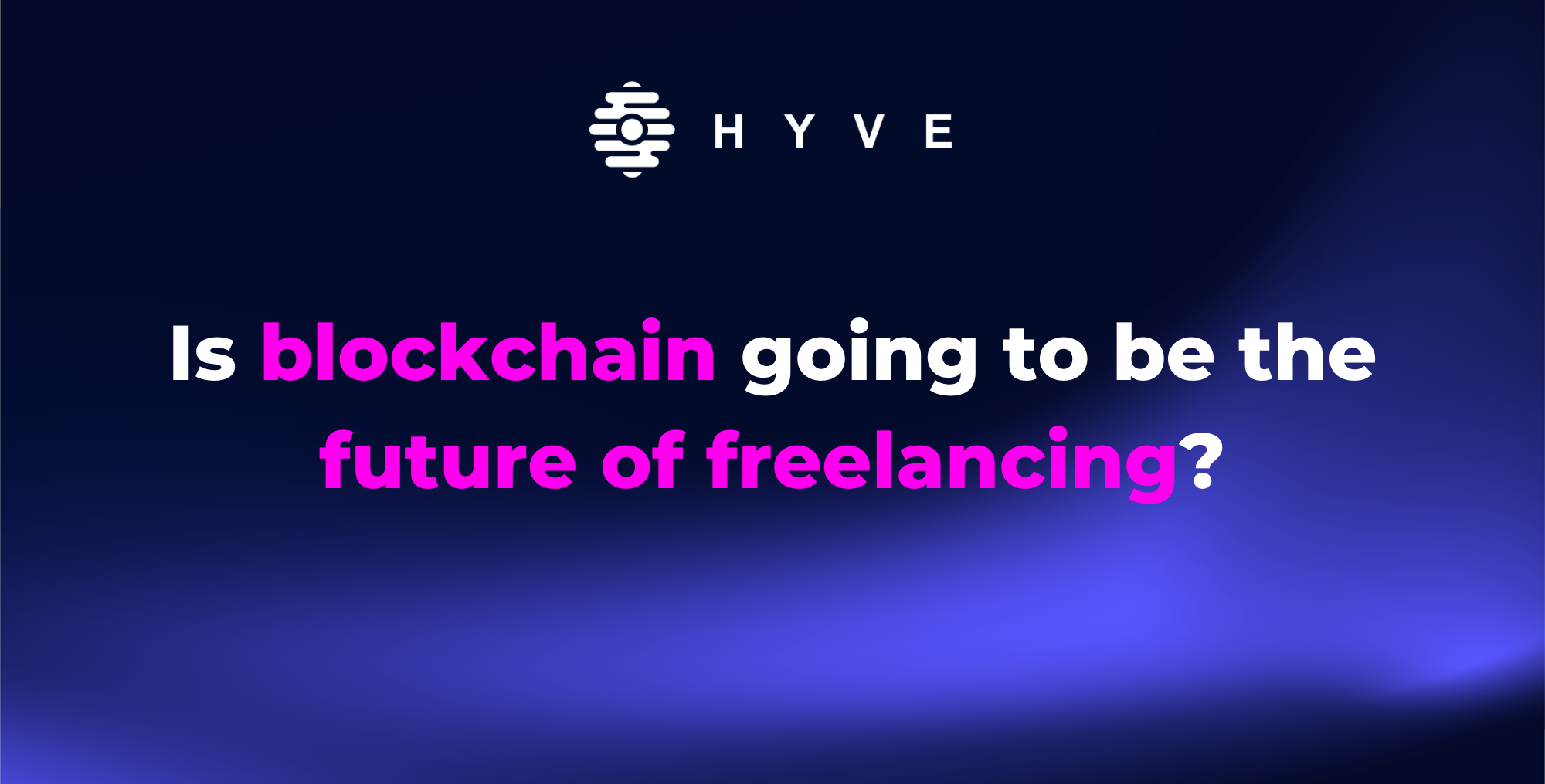 Is blockchain going to be the future of freelancing?