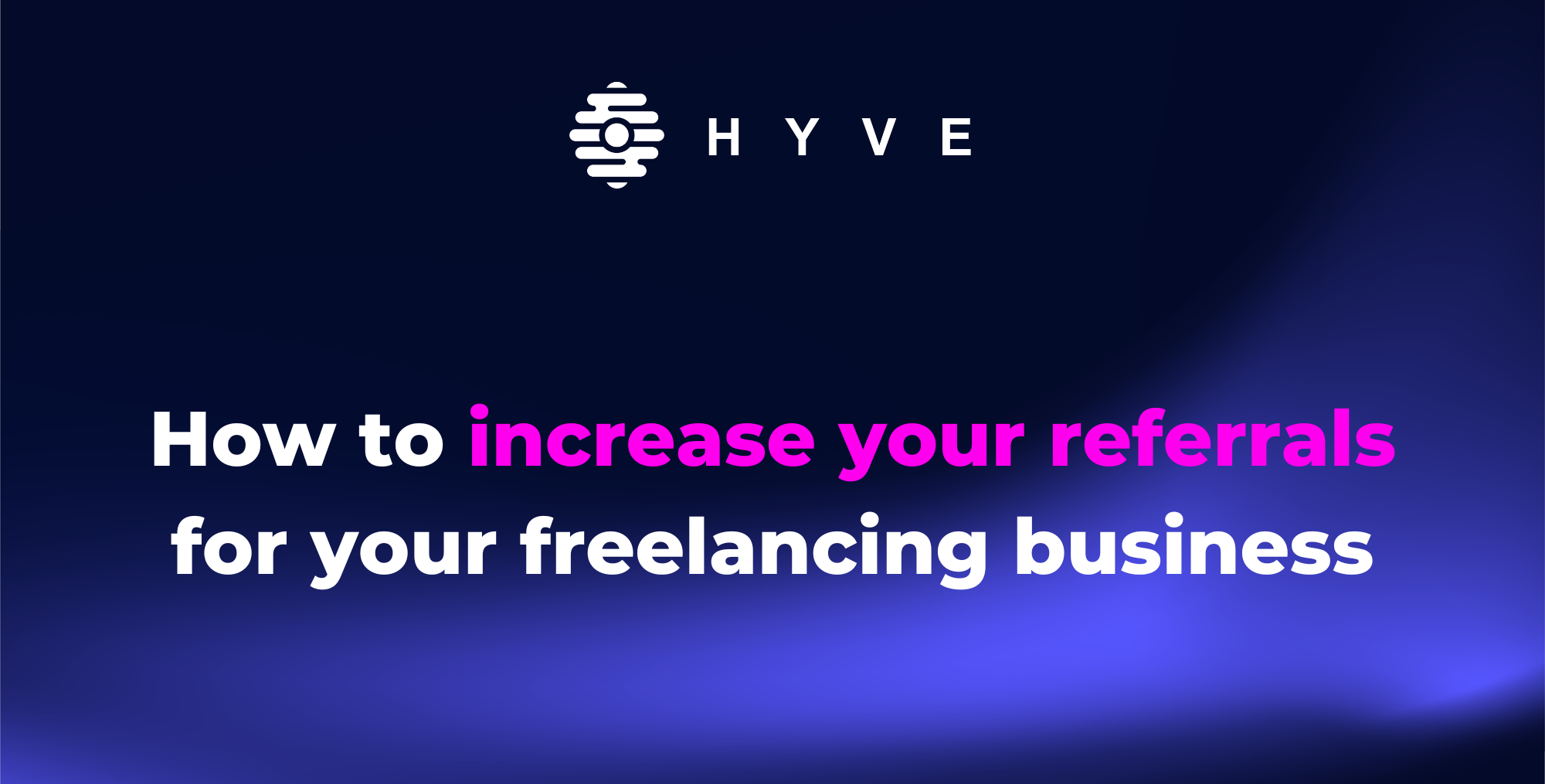 How to increase your referrals for your freelancing business