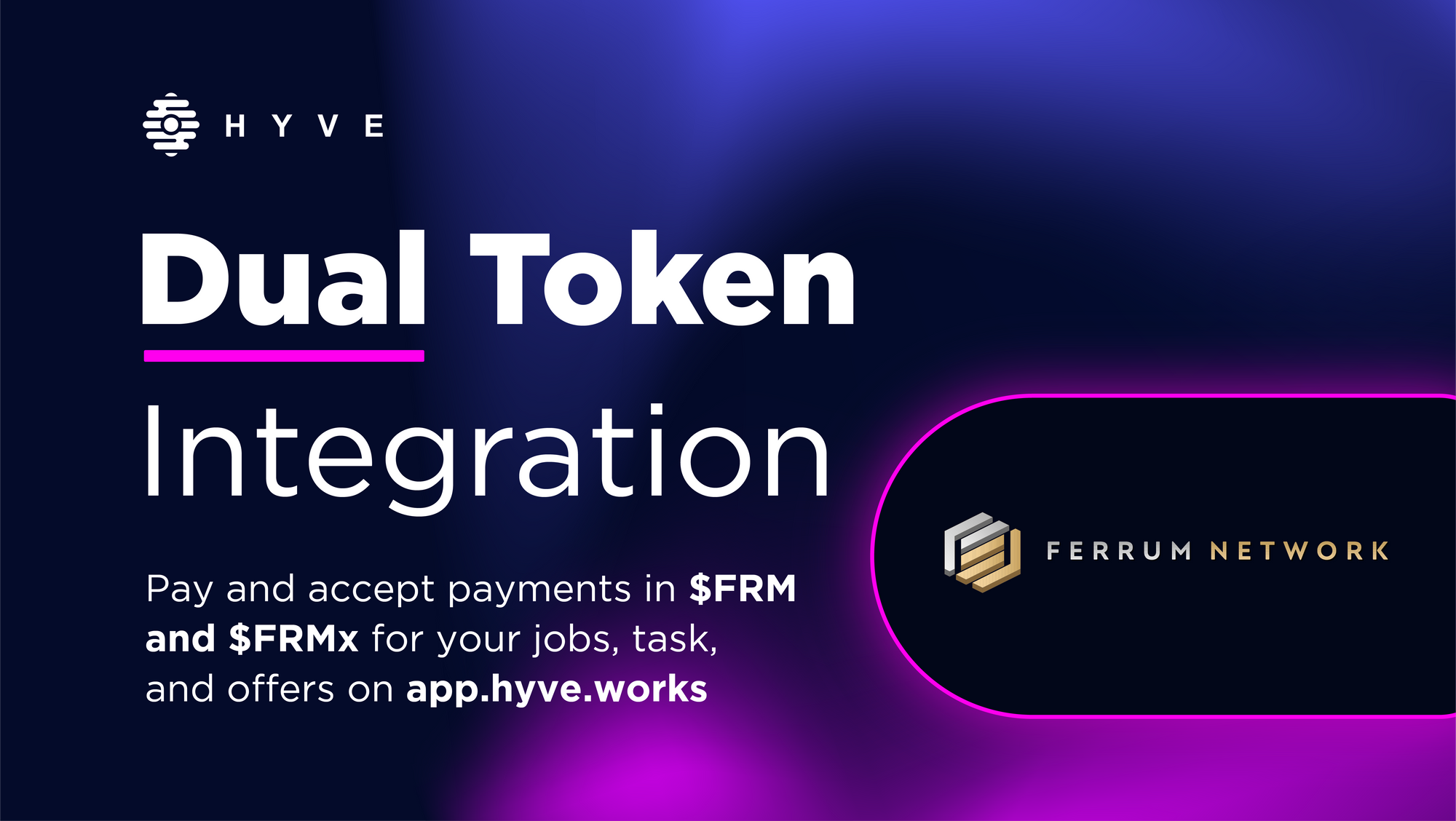 Dual Token Integration: $FRM & $FRMx are now available on HYVE
