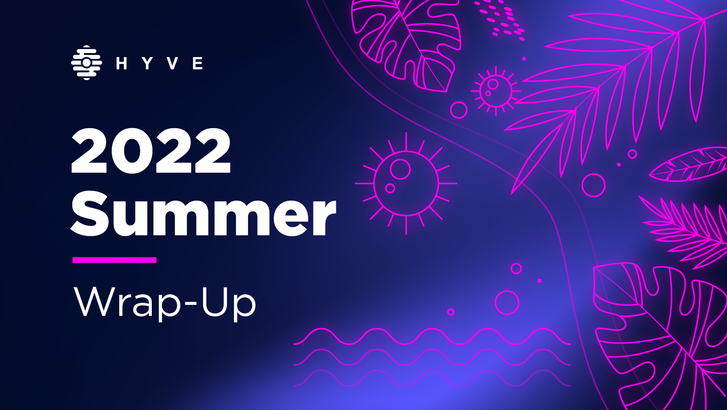 HYVE Summer Wrap-Up