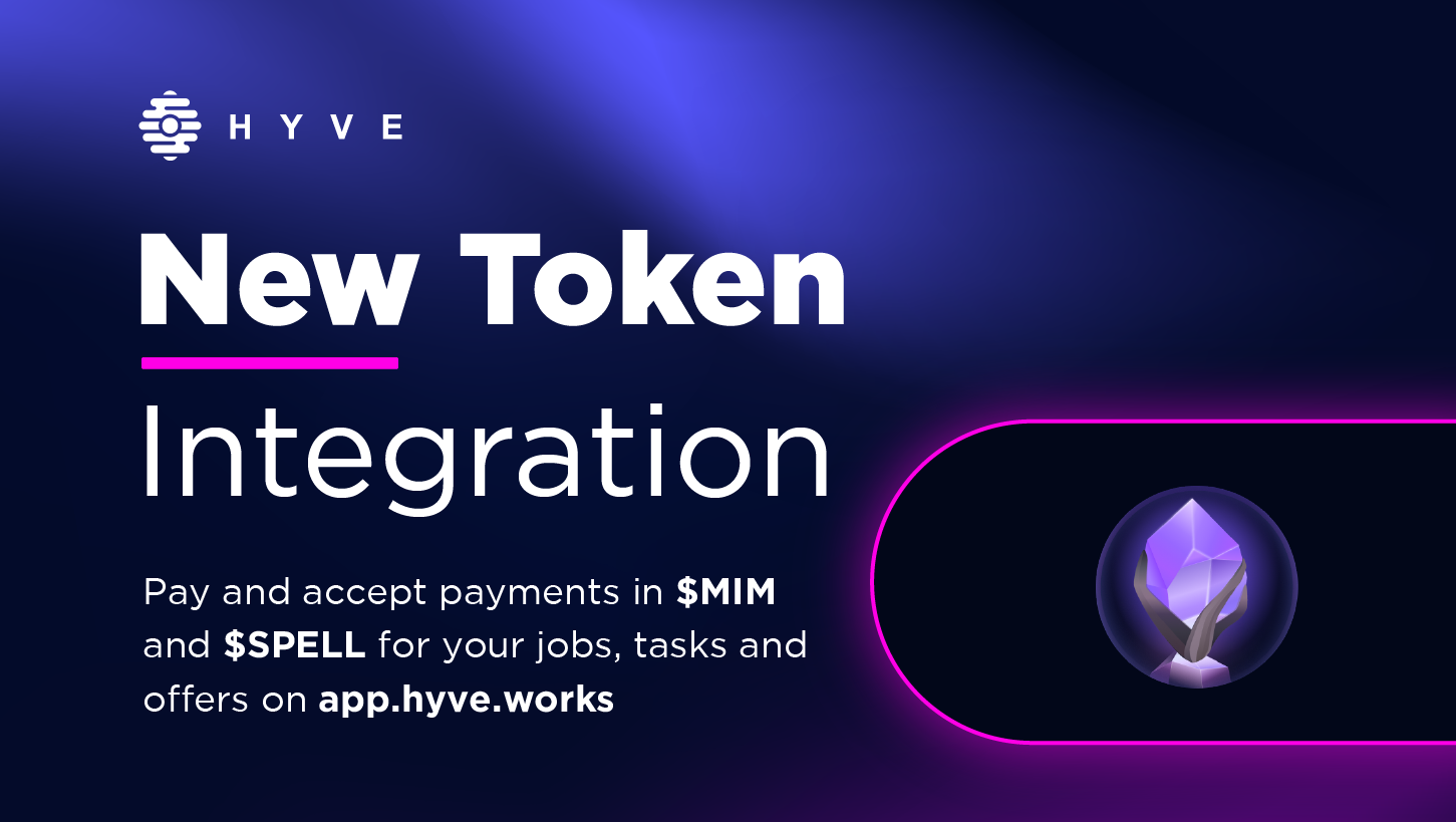 New Token Integrations: $SPELL & $MIM integrated on HYVE