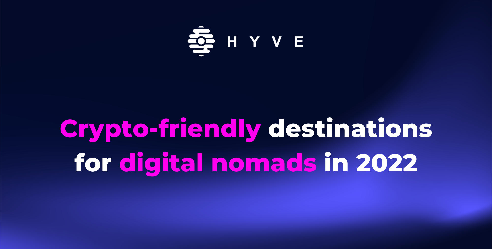 Crypto-friendly destinations for digital nomads in 2022