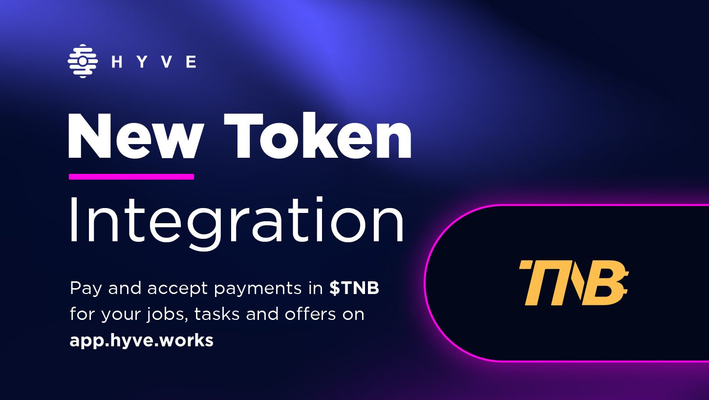 New token integration: $TNB is now available on the HYVE platform!