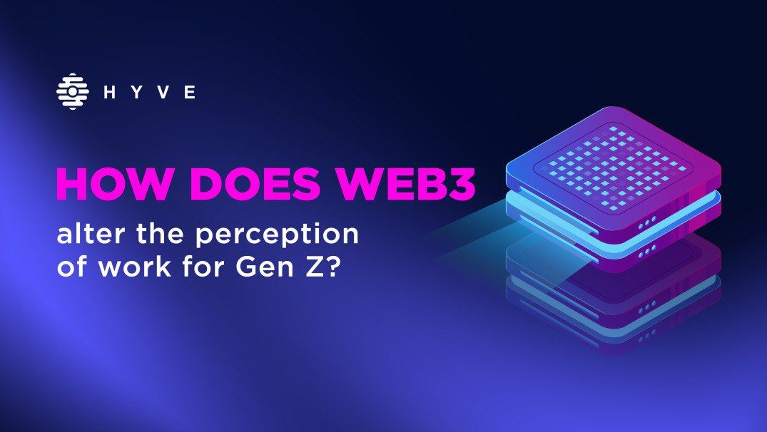How does WEB3 alter the perception of work for Gen Z?