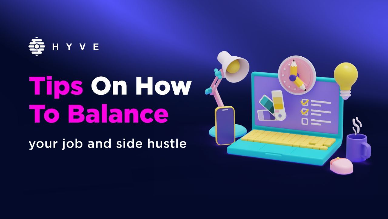 Tips on how to balance your job and side hustle