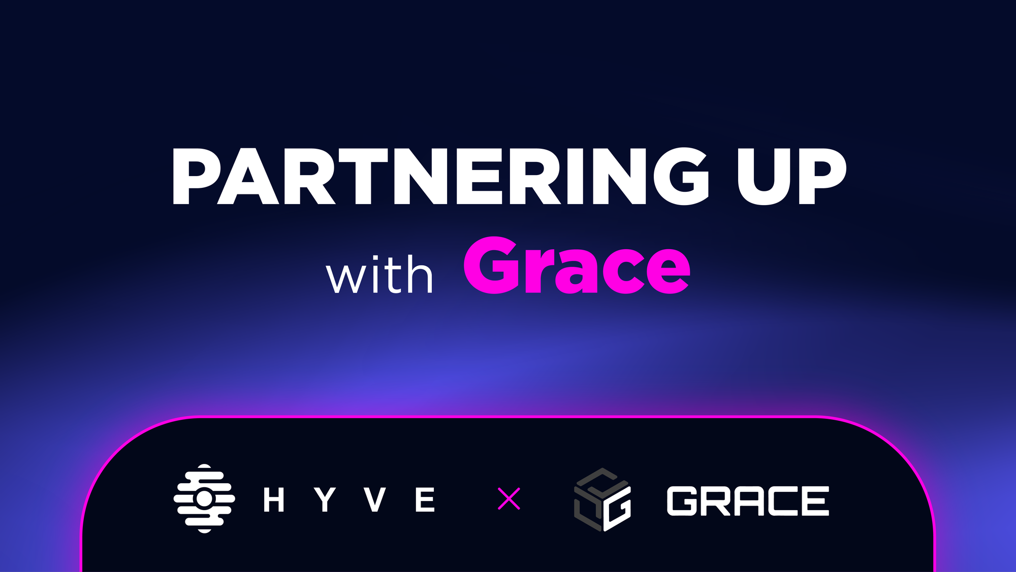 New Partnership: HYVE x GRACE