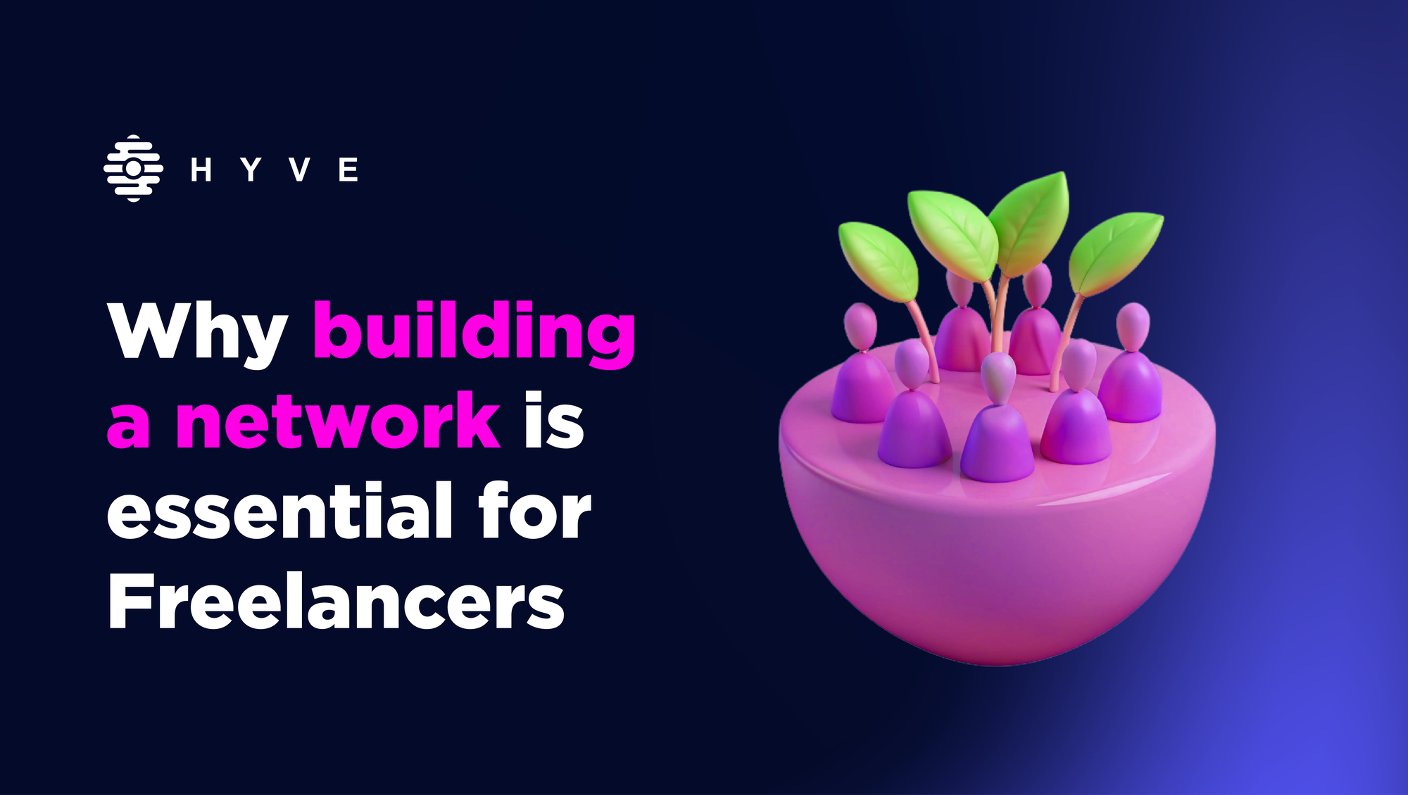 Why building a network is essential for freelancers