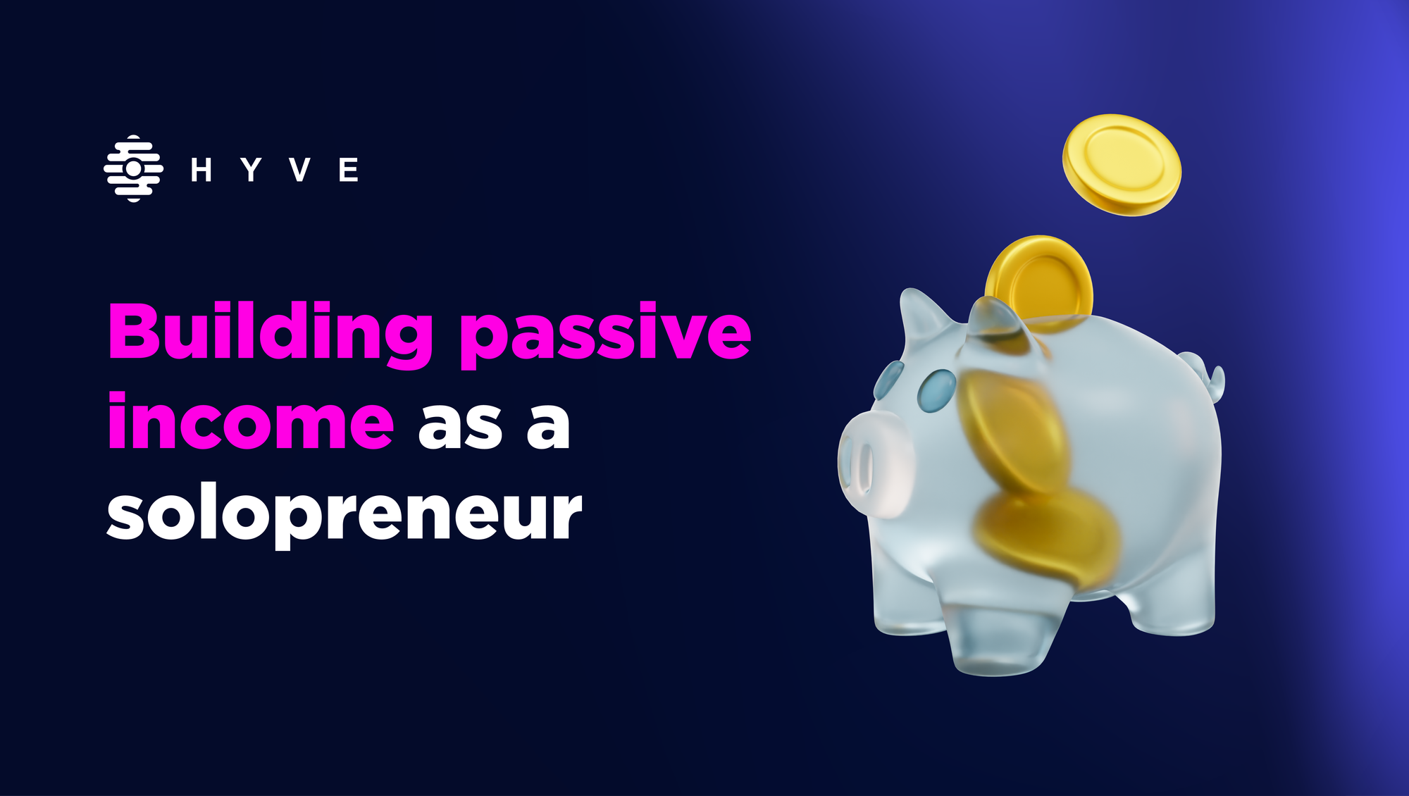 Building passive income streams as a solopreneur