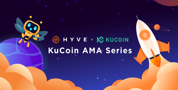 KuCoin AMA With HYVE — A DeFi Centric Autonomous Ecosystem Built on Top of the Workforce Industry