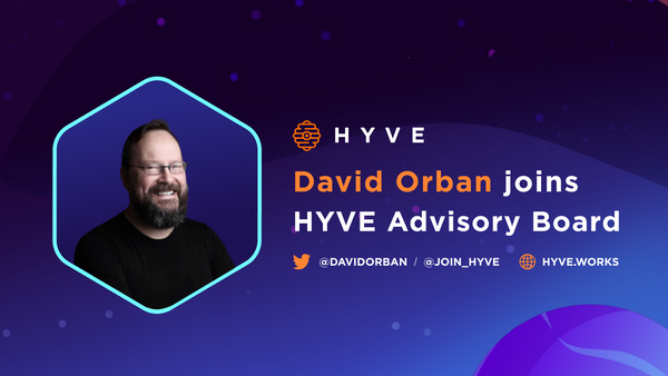 DAVID ORBAN joins HYVE Advisory Board