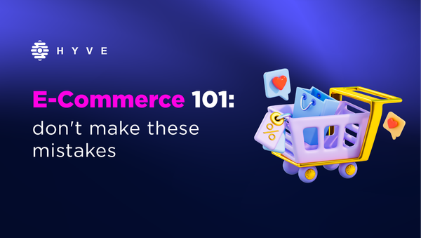 E-commerce 101: Avoid these mistakes