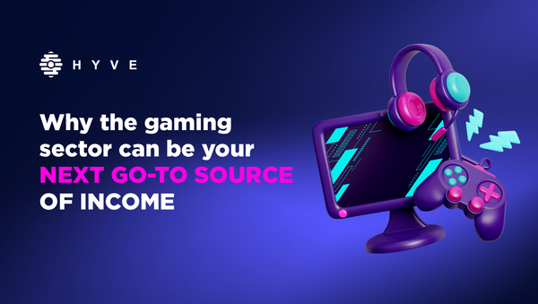 Why the Gaming Sector Can Be Your Next Source of Income