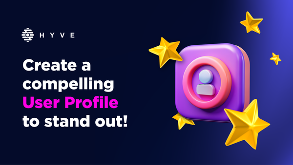 Create a compelling User Profile to stand out!