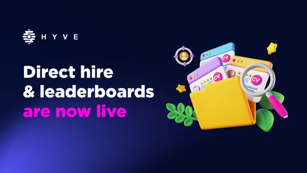 Latest development update: Direct Hire & Leaderboards on HYVE